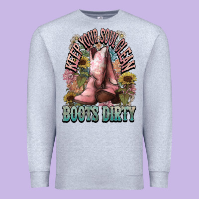 Keep Your Soul Clean Boots Dirty Cowboy Western Premium Sweatshirt Designed By Howdyjamesfarm