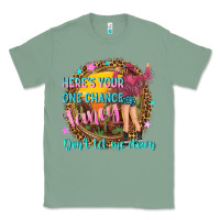 Sage heres your one chance fancy Classic Tee - NancyCooperArtShop