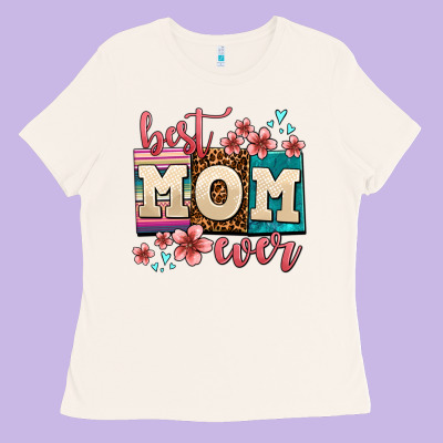 Best Mom Ever Ladies Tee Designed By Adodesignshop