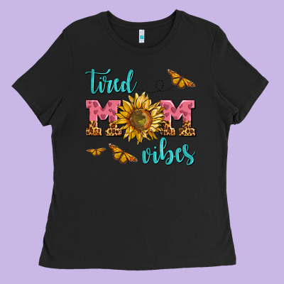 Tired Mom Vibes Ladies Tee Designed By Adodesignshop