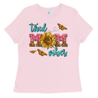 Bubblegum Pink tired mom vibes Ladies Tee - AdoDesignShop