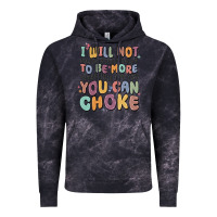 Cloud Black i will not water myself down to be more digestible Vintage Hoodie - MaliasSmallBusiness
