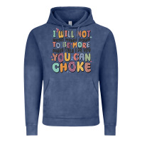 Vintage Denim i will not water myself down to be more digestible Vintage Hoodie - MaliasSmallBusiness
