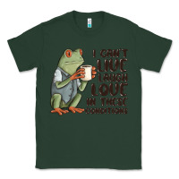 Sports Green i cant live laugh love in these conditions Classic Tee - MaliasSmallBusiness