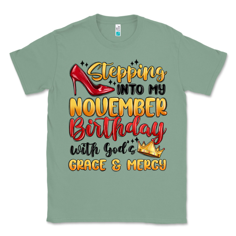 Stepping Into My November Birthday Classic Tee by MaliasSmallBusiness | Teevron