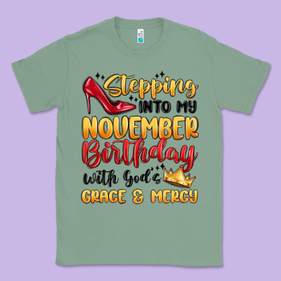 Stepping Into My November Birthday Classic Tee Designed By Maliassmallbusiness