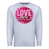 Heather Grey Love more worry less Valentine's Day Premium Sweatshirt - HowdyJamesFarm