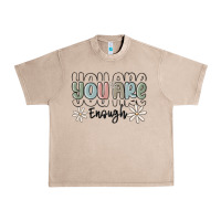 French Oak you are enough Urban Heavy Tee - MaliasSmallBusiness