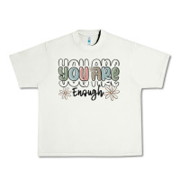 Pistachio you are enough Urban Heavy Tee - MaliasSmallBusiness