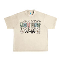 Sandshell you are enough Urban Heavy Tee - MaliasSmallBusiness