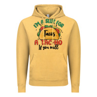 I'm A Slut For Tacos A Tac Ho If You Will Vintage Hoodie | Teevron