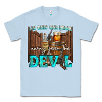 Dusty Blue im only one drink Classic Tee - NancyCooperArtShop