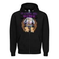 Black My Crystal Ball Says You're Zipper Hoodie - texasbilliewilder