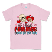 Bubblegum Pink if i had feelings they d be for you Classic Tee - MaliasSmallBusiness