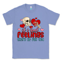Colony Blue if i had feelings they d be for you Classic Tee - MaliasSmallBusiness