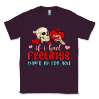 Plum if i had feelings they d be for you Classic Tee - MaliasSmallBusiness