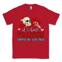 Red if i had feelings they d be for you Classic Tee - MaliasSmallBusiness