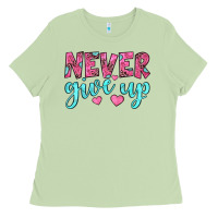 Never Give Up Ladies Tee | Teevron