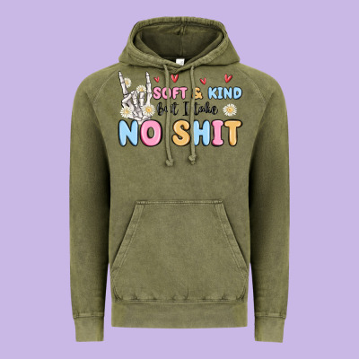 Soft And Kind But I Take No Shit Vintage Hoodie Designed By Maliassmallbusiness