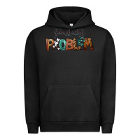 Pigment Black Somebody's Problem Urban Hoodie - FaDigitalArtStudio