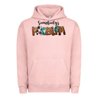 Pigment Salmon Somebody's Problem Urban Hoodie - FaDigitalArtStudio