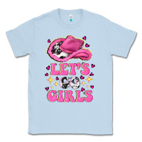 Dusty Blue lets go girls Classic Tee - NancyCooperArtShop