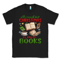 Black all i want for christmas is more books Classic Tee - MaliasSmallBusiness