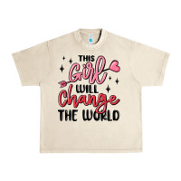 Sandshell this girl will change the world Urban Heavy Tee - MaliasSmallBusiness