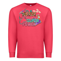 Cardinal I'm a Nurse what's your superpower Premium Sweatshirt - CowGirlArtShop
