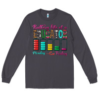 Smoke Battery Life Of A Educator Long Sleeve Tee - BundleAndBundleShop