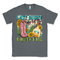 Charcoal Heather last night we let the liquar talk Classic Tee - NancyCooperArtShop
