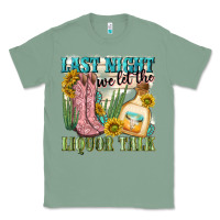 Sage last night we let the liquar talk Classic Tee - NancyCooperArtShop