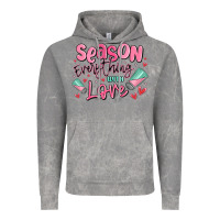Season Everything With Love Vintage Hoodie | Teevron