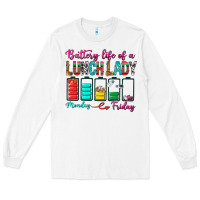 White Battery Life Of A lunch Lady Long Sleeve Tee - BundleAndBundleShop
