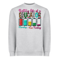 Heather Grey Battery Life Of A Educator Heavyweight Sweatshirt - BundleAndBundleShop