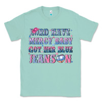 Seafoam lord have mercy baby got her blue jeans on Classic Tee - NancyCooperArtShop