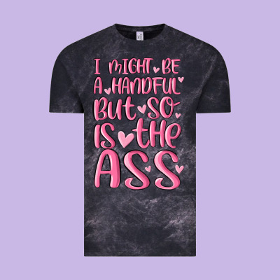 I Might Be A Handful But So Is This Ass Vintage Tee Designed By Maliassmallbusiness