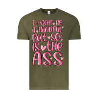 Vintage Olive i might be a handful but so is this ass Vintage Tee - MaliasSmallBusiness