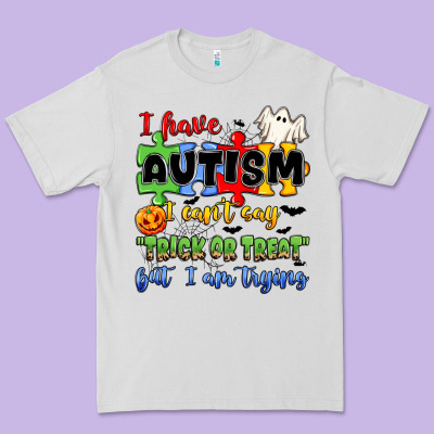 I Have Autism I Can't Say Trick Or Treat Premium Tee Designed By Jahusdesignshop