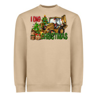 I Dig Christmas Backhoe Loader Heavyweight Sweatshirt | Teevron