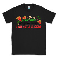 Black i cant make everyone happy i an not a pizza Classic Tee - MaliasSmallBusiness