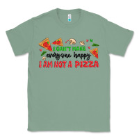 Sage i cant make everyone happy i an not a pizza Classic Tee - MaliasSmallBusiness