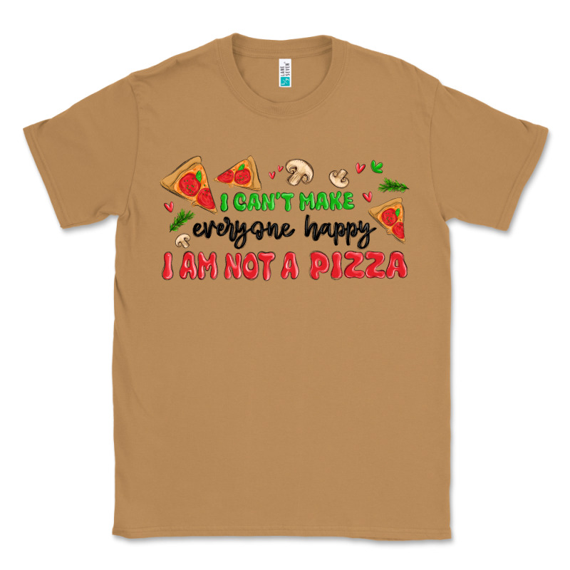 I Cant Make Everyone Happy I An Not A Pizza Classic Tee by MaliasSmallBusiness | Teevron