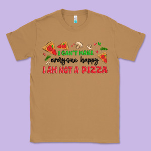 I Cant Make Everyone Happy I An Not A Pizza Classic Tee Designed By Maliassmallbusiness