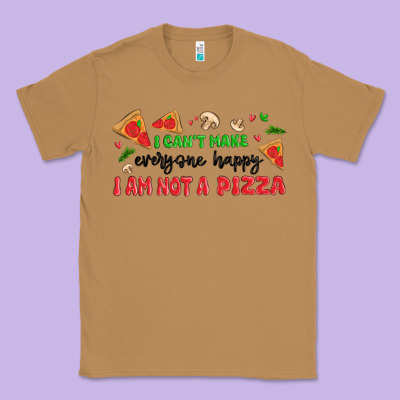 I Cant Make Everyone Happy I An Not A Pizza Classic Tee Designed By Maliassmallbusiness