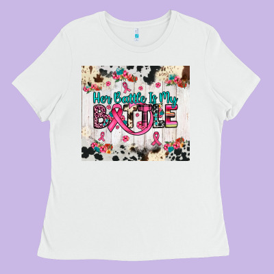 Her Battle Is My Battle Ladies Tee Designed By Jahusdesignshop