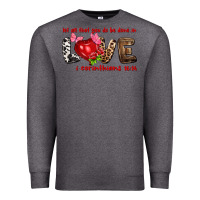 Let All That You Do Be Done In Love I Corinthians Premium Sweatshirt | Teevron
