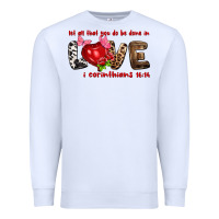 White Let all that you do be done in love i corinthians Premium Sweatshirt - HowdyJamesFarm