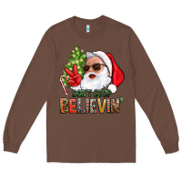 Chestnut Don't Stop Believing Santa Long Sleeve Tee - BundleAndBundleShop