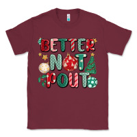 Burgundy better not pout Classic Tee - MaliasSmallBusiness